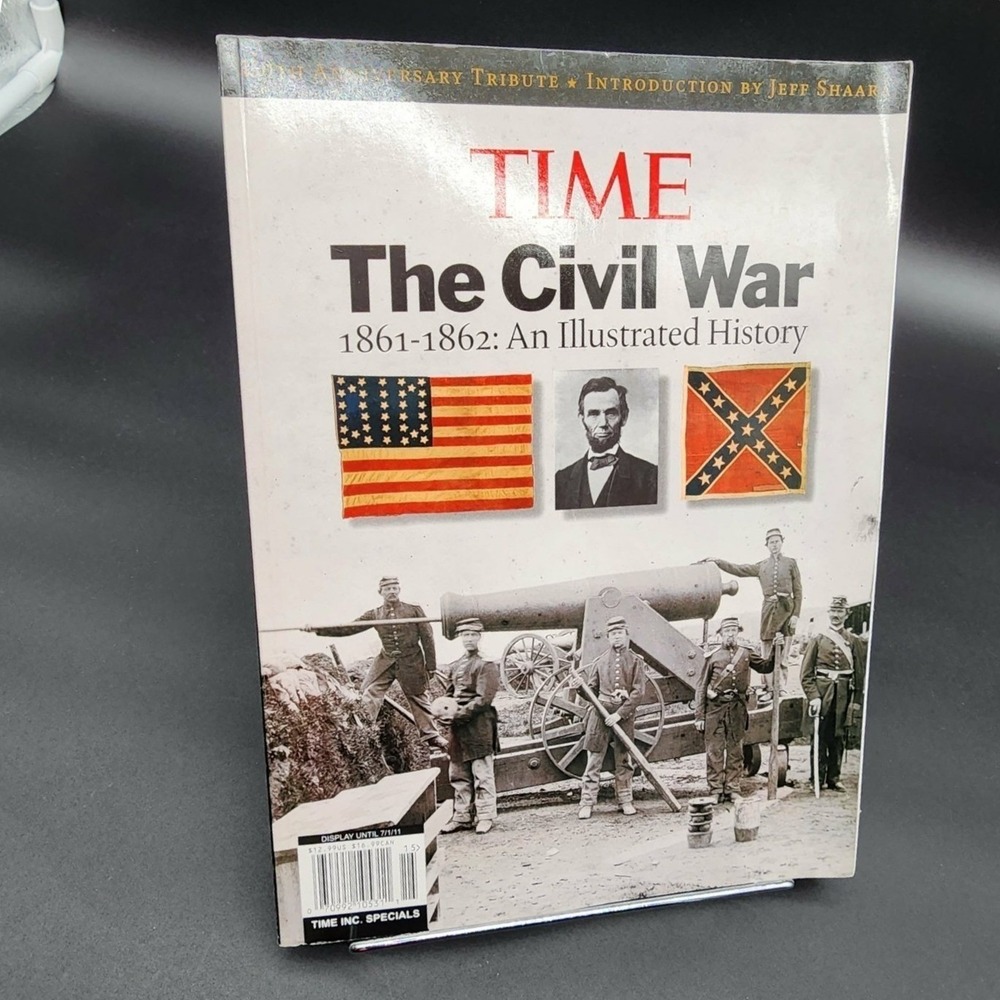 TIME The Civil War 1861-1862 Illustrated History Magazine New 150th Anniversary